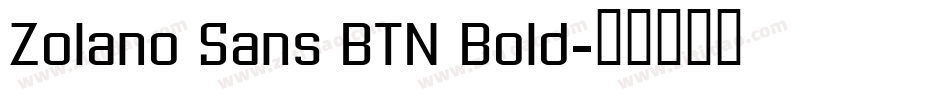 Zolano Sans BTN Bold字体转换